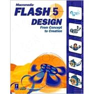 Macromedia Flash 5 Design : From Concept to Creation