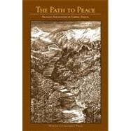 A Path to Peace: Fresh Hope For the World: Dramatic Explorations