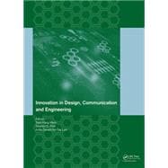 Innovation in Design, Communication and Engineering: Proceedings of the 2014 3rd International Conference on Innovation, Communication and Engineering (ICICE 2014), Guiyang, Guizhou, P.R. China, October 17-22, 2014