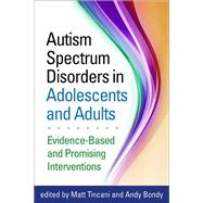 Autism Spectrum Disorders in Adolescents and Adults