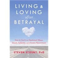 Living & Loving after Betrayal