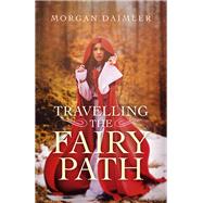 Travelling the Fairy Path