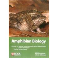 Amphibian Biology Status of Conservation and Decline of Amphibians: Eastern Hemisphere: Western Europe