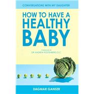 How to Have a Healthy Baby