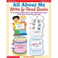 All About Me Write & Read Books 15 Fun-Shaped Book Patterns With Motivating Prompts to Get Kids Excited About Writing!