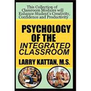 Psychology of the Integrated Classroom