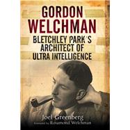 Gordon Welchman,9781848327528
