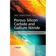 Porous Silicon Carbide and Gallium Nitride Epitaxy, Catalysis, and Biotechnology Applications
