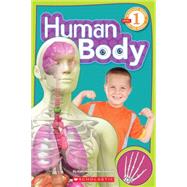 Scholastic Reader Level 1: Human Body