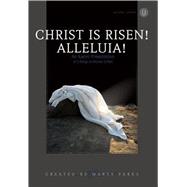 Christ Is Risen! Alleluia! : An Easter Presentation of 5 Songs in Unison/2-Part