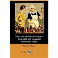 Cook and Housekeeper's Complete and Universal Dictionary, Part II