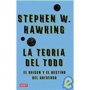 La Teoria Del Todo/ The Everything Theary