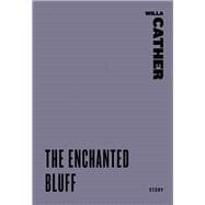 The Enchanted Bluff