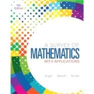 A Survey of Mathematics with Applications plus MyMathLab Student Access Kit