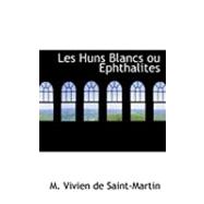 Les Huns Blancs Ou Ephthalites