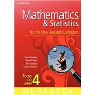 Mathematics and Statistics for the New Zealand Curriculum Focus on Level 4