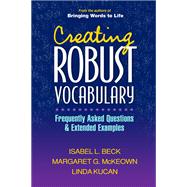 Creating Robust Vocabulary Frequently Asked Questions and Extended Examples