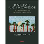 Love, Hate and Knowledge