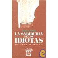 LA Sabidura De Los Idiotas/Wisdom of the Idiots