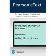 Foundations of American Education, Enhanced Pearson eText -- Access Card
