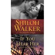 If You Hear Her A Novel of Romantic Suspense