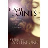 Flashpoints : Discover Your Life's Passion and Purpose