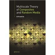 Multiscale Theory of Composites and Random Media