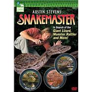 Austin Stevens Snakemaster Volume 1: In Search of the Giant Lizard, Monster Rattler & More