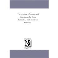 The Doctrine of Descent and Darwinism