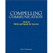 Compelling Communication