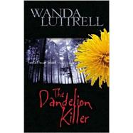 The Dandelion Killer