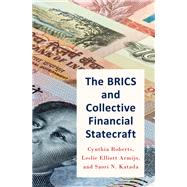 The BRICS and Collective Financial Statecraft,9780190697532