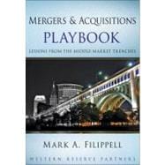 Mergers and Acquisitions Playbook Lessons from the Middle-Market Trenches