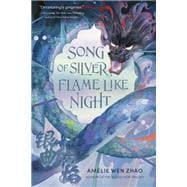 Song of Silver, Flame Like Night book cover, ISBN 9780593487532