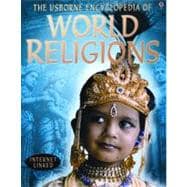 The Usborne Encyclopedia of World Religions: Internet-linked