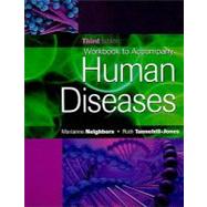 Workbook for Neighbors/Tannehill-Jones' Human Diseases, 3rd,9781435427532 Workbook for Neighbors/Tannehill-Jones' Human Diseases, 3rd,9781435427532