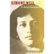 Simone Weil : A Brief Introduction