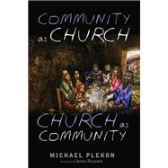 Community as Church, Church as Community