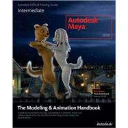 Autodesk Maya 2010 : The Modeling and Animation Handbook