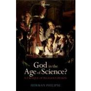 God in the Age of Science? A Critique of Religious Reason