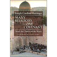 Many Religions, One Covenant Israel, the Church, and the World