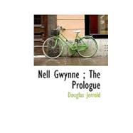 Nell Gwynne: The Prologue