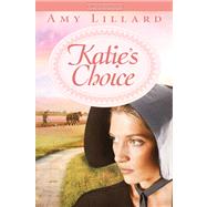 Katie's Choice A Clover Ridge Novel