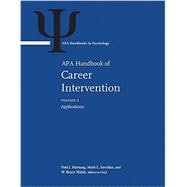 APA Handbook of Career Intervention Volume 1: Foundations Volume 2: Applications