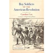 Boy Soldiers of the American Revolution