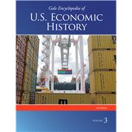 Gale Encyclopedia of U.s. Economic History