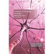 Feminist Criminology Through a Biosocial Lens