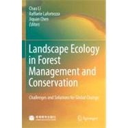 Landscape Ecology in Forest Management and Conservation : Challenges and Solutions for Global Change