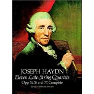 Eleven Late String Quartets, Opp. 74, 76 and 77, Complete