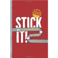 Stick It! 99 D.I.Y. Duct Tape Projects